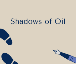 Shadows of Oil Title